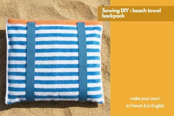 Download Sewing DIY Beach Towel Backpack - Beach Collection